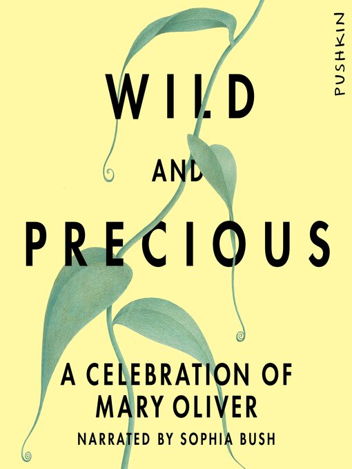 Title details for Wild and Precious by Mary Oliver - Available